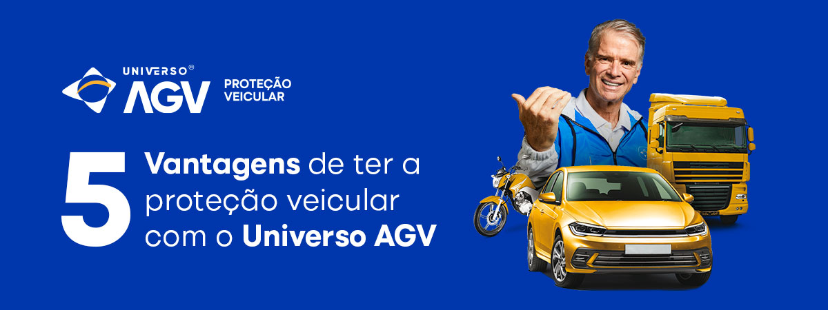 5 Vantagens de Ter Proteção Veicular com a Universo AGV